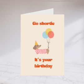 Go Shortie, It's Your Birthday