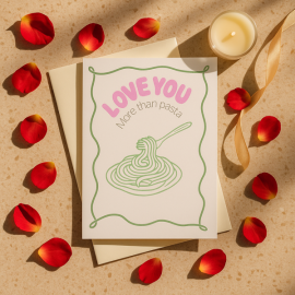 I Love You More Than Pasta