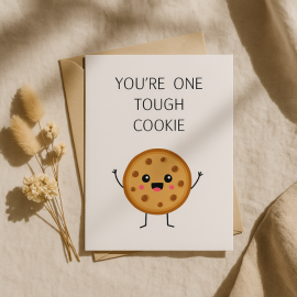 You're One Tough Cookie