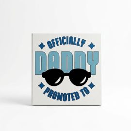 "Officially Promoted to Daddy" Mini Canvas Keepsake