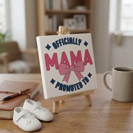 "Officially Promoted to Mama" Mini Canvas Keepsake